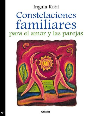 cover image of Constelaciones familiares para el amor y las parejas